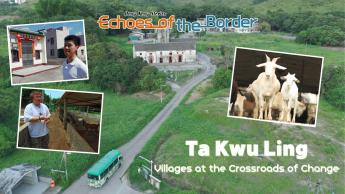 Ta Kwu Ling: Villages at the Crossroads of Change
